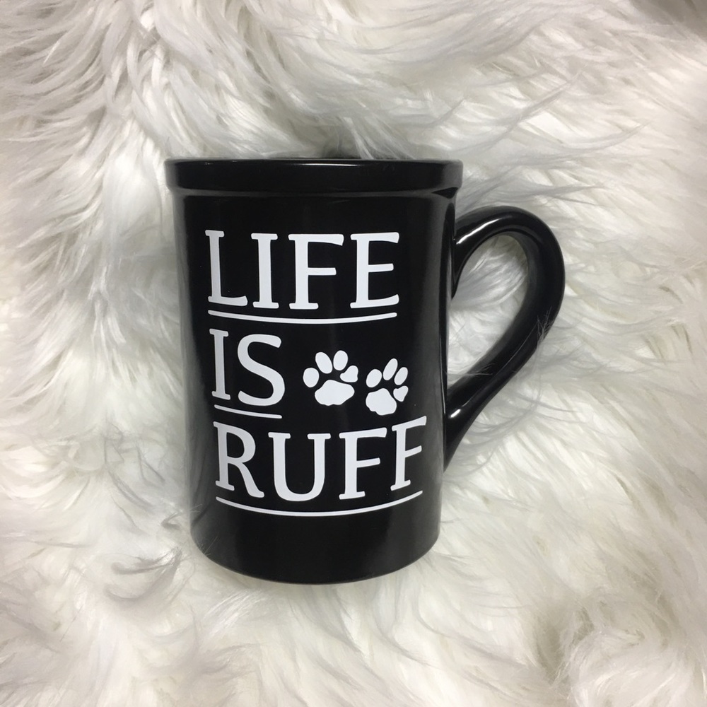Life Is Ruff coffee mug